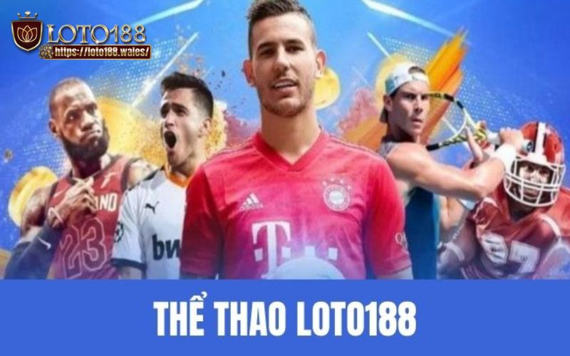 The-thao-LOTO188-1