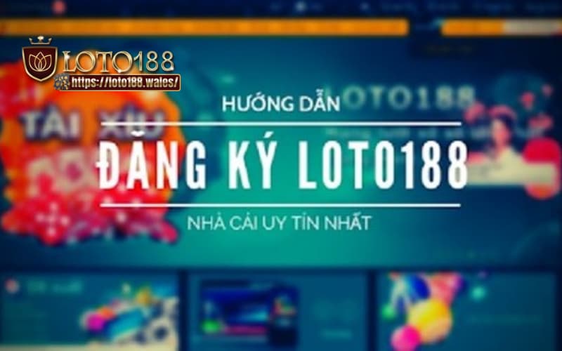 dang-ky-loto188-3