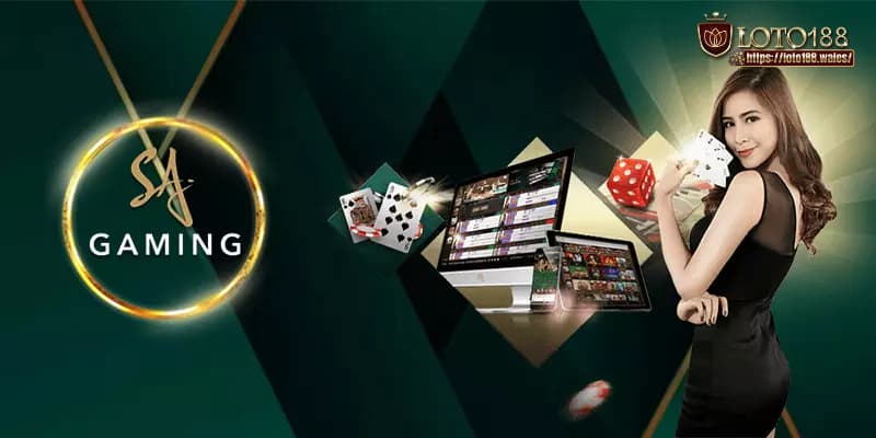 Các ưu điểm nổi bật của sảnh cược SA Gaming tại LOTO188